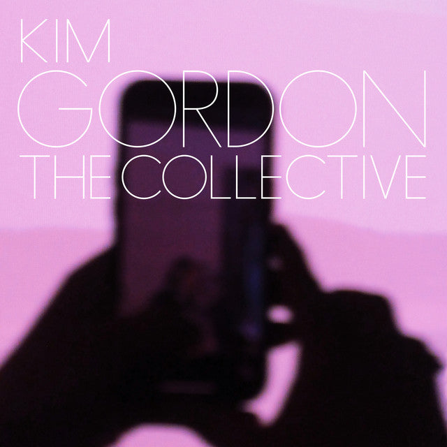KIM GORDON - The Collective (12in Vinyl)