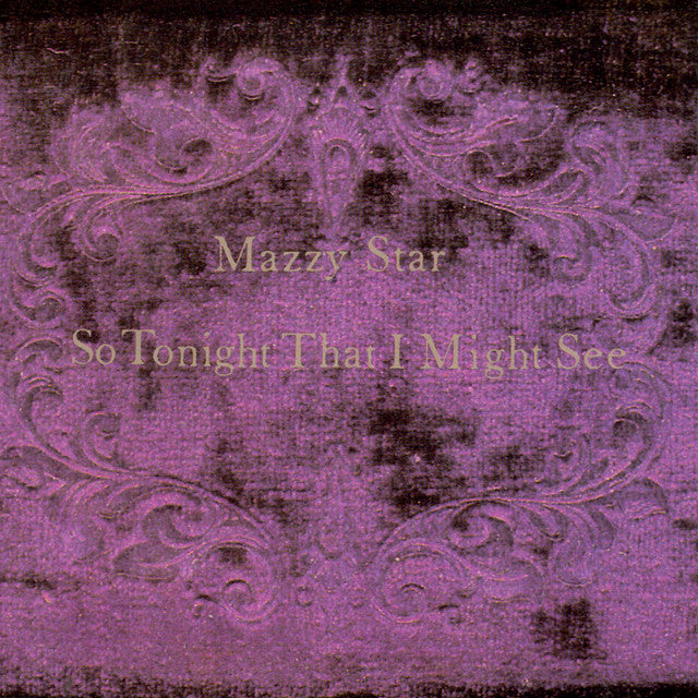 MAZZY STAR - So Tonight That I Might See (12in Vinyl)