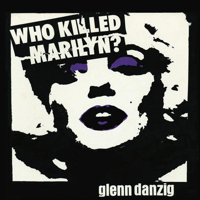GLENN DANZIG - Who Killed Marilyn (12in Vinyl)