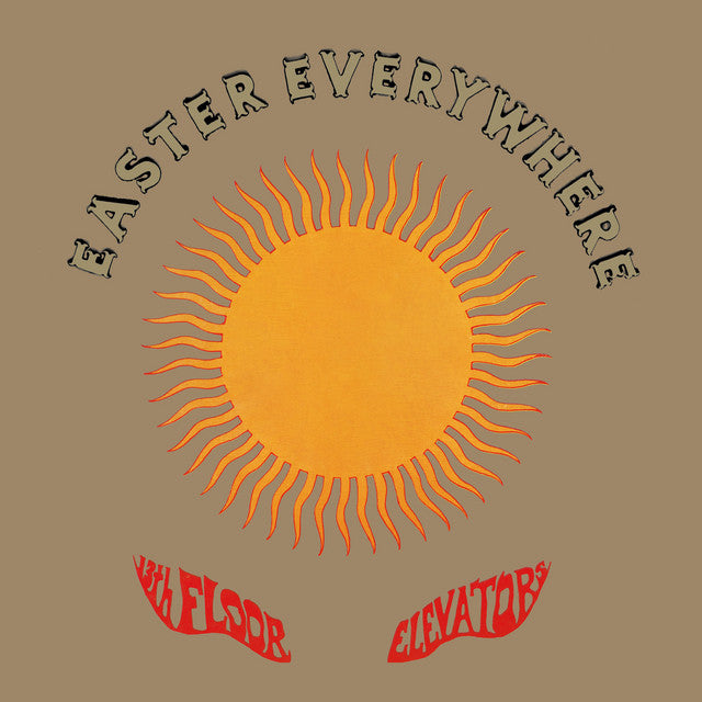 13TH FLOOR ELEVATORS - Easter Everywhere (12in Vinyl)