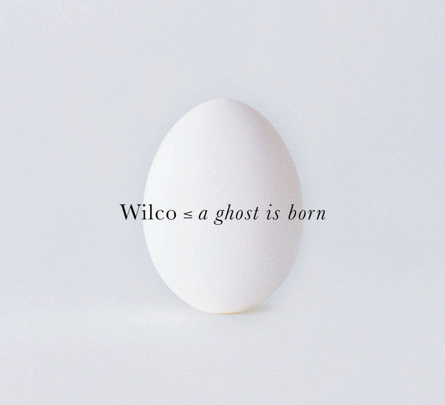 WILCO - A Ghost Is Born (12in Vinyl)