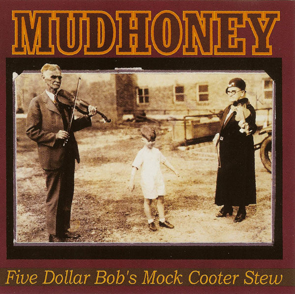 MUDHONEY - Five Dollar Bob’s Mock Cooter Stew (Yellow 12in Vinyl)