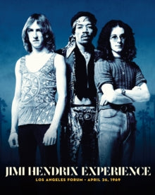 Jimi Hendrix Experience- Los Angeles Forum, April 26, 1969