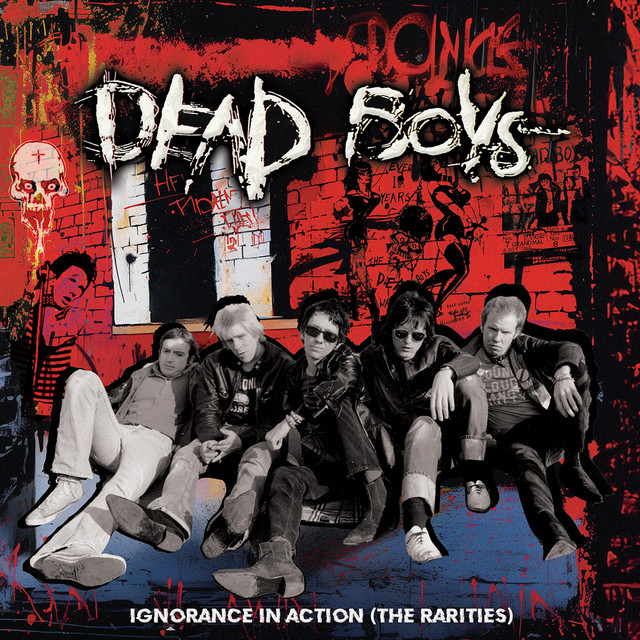 DEAD BOYS - Ignorance In Action (The Rarities) (12in Vinyl)