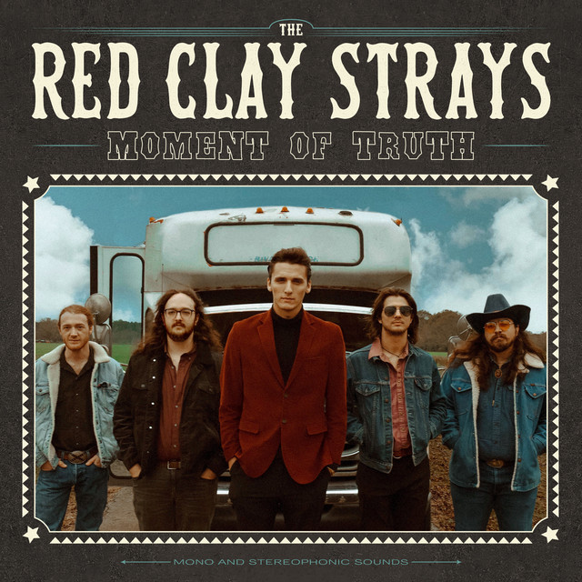 THE RED CLAY STRAYS - Moment of Truth (CD)