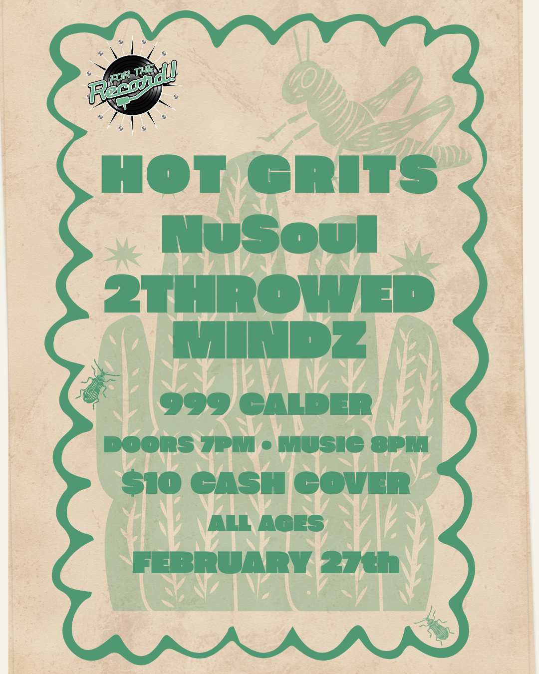 Feb. 27, 2026 : Hot Grits, NuSoul & 2Throwed Mindz at For the Record