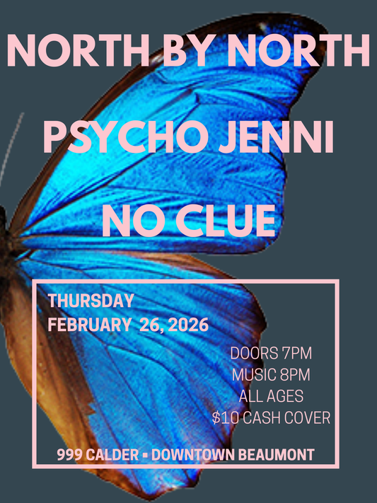 North by North, Psycho Jenni, No Clue on February 26, 2026