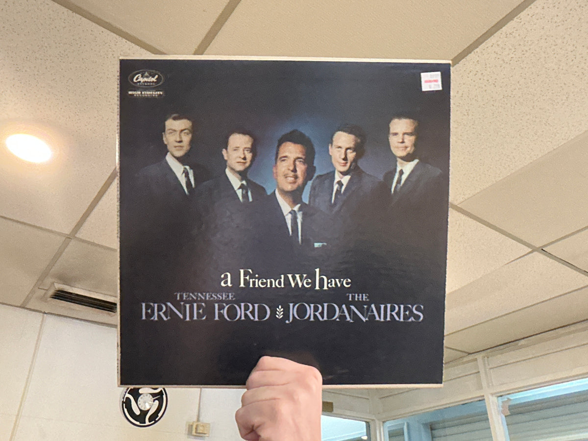Tennessee Ernie Ford & The Jordanaires - A Friend We Have (Used - 12 inch)