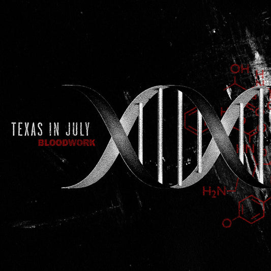 TEXAS IN JULY - Bloodwork (12in Vinyl)