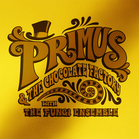 PRIMUS - Primus And The Chocolate Factory With The Fungi Ensemble (12in Vinyl)