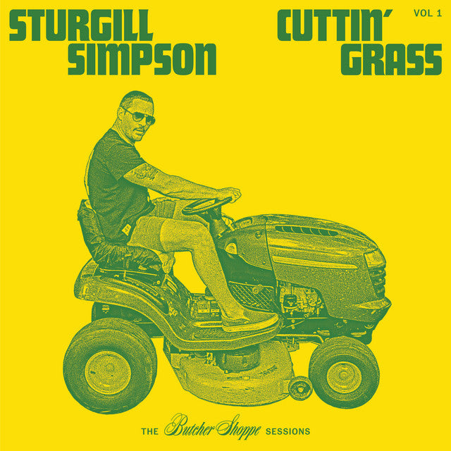 STURGILL SIMPSON - Cuttin’ Grass (12in Vinyl)