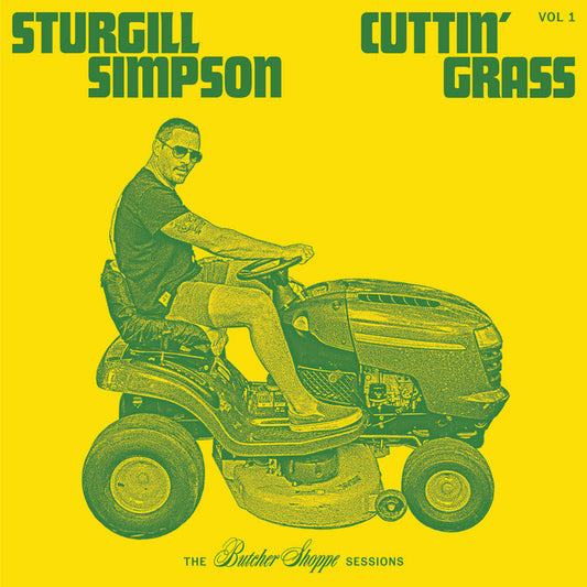 STURGILL SIMPSON - Cuttin’ Grass (12in Vinyl)