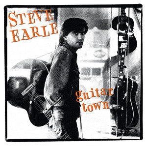 STEVE EARLE - Guitar Town (12in Vinyl)