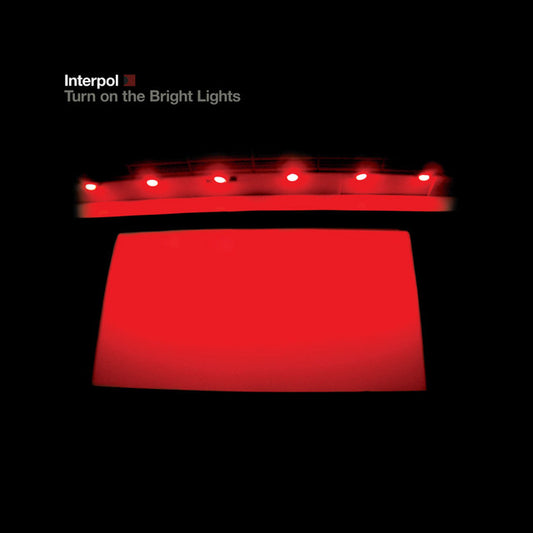 INTERPOL - Turn On The Bright Lights (12in Vinyl)