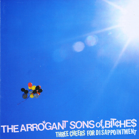 ARROGANT SONGS OF BITCHES - Three Cheers For Disapointment (12in Vinyl)