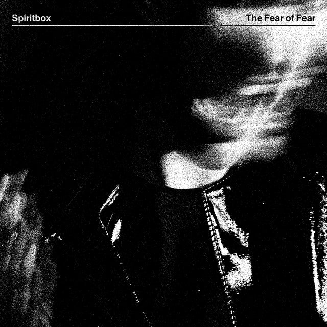 SPIRITBOX - The Fear Of Fear (CD)