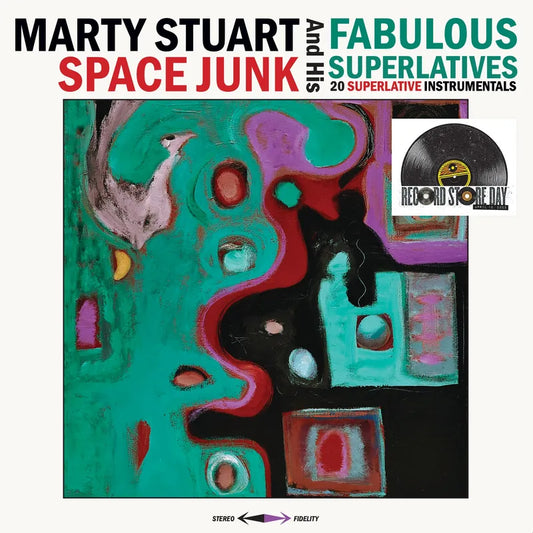 MARTY STUART AND HIS FABULOUS SUPERLATIVES - Space Junk (RSD 2025 EXCLUSIVE) (12in Vinyl)