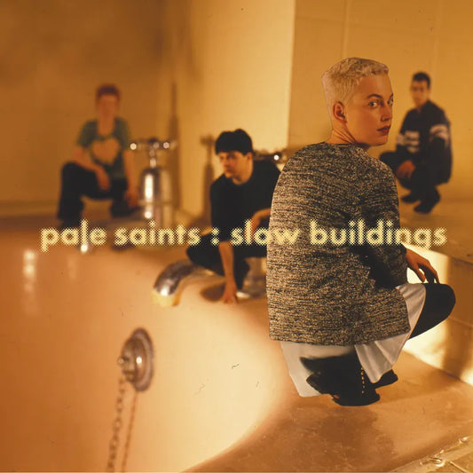 PALE SAINTS - Slow Buildings (30th Anniversary) (RSD 2025 EXCLUSIVE) (12in Vinyl)