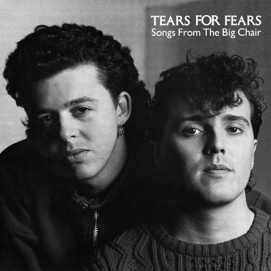 TEARS FOR FEARS - Songs From The Big Chair (12in Vinyl)