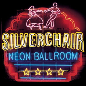 SILVERCHAIR - Neon Ballroom (12in Vinyl)