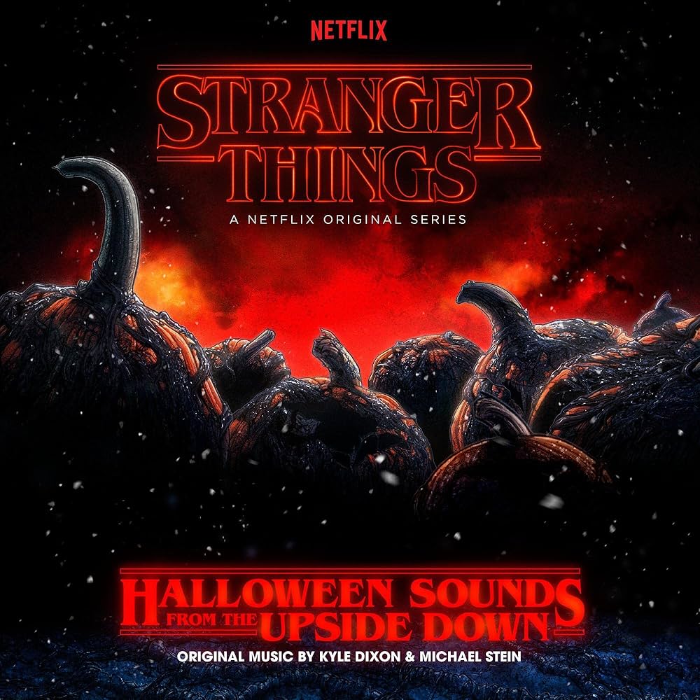 KYLE DIXON & MICHAEL STEIN - Stranger Things: Halloween Sounds From The Upside Down (12in Vinyl)