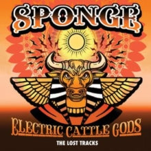 Sponge- ELECTRIC CATTLE GODS-THE LOST TRACKS (12” vinyl)