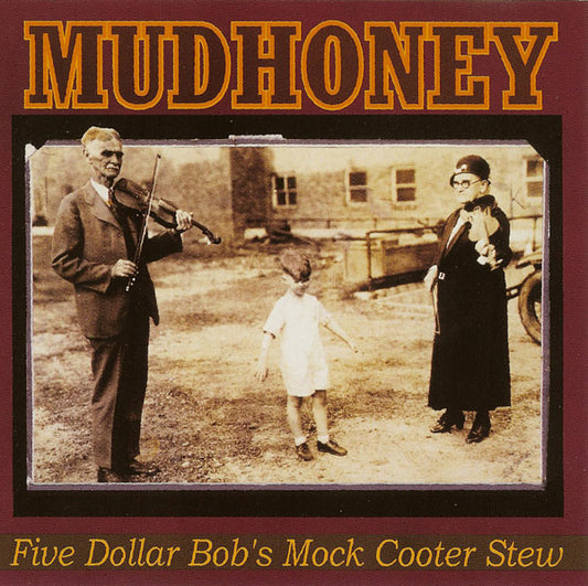 MUDHONEY - Five Dollar Bob’s Mock Cooter Stew (Yellow 12in Vinyl)