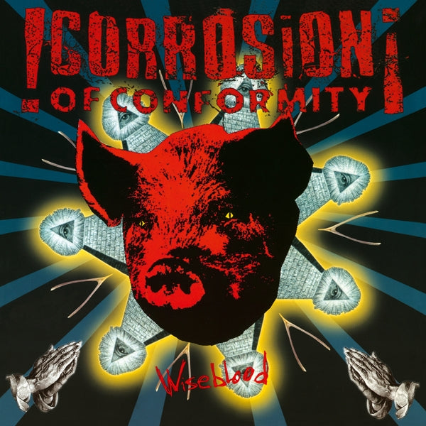 Corrosion of Conformity- WIseblood (Music on Vinyl 180G) 12 inch
