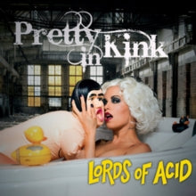 Lords of Acid- Pretty in Kink (Limited Edition Vinyl 12 inch)