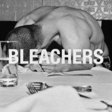 Bleachers- Everyone for Ten Minutes (12 inch vinyl)