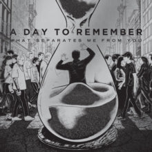 A Day to Remember- What Separates Me From You (12" vinyl 15th Anniversary)