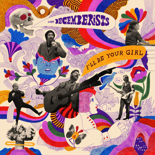 THE DECEMBERISTS - I’ll Be Your Girl (12in Vinyl)