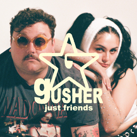 JUST FRIENDS - Gusher (12in Vinyl)
