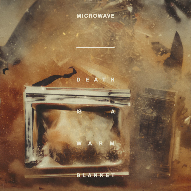MICROWAVE - Death Is A Warm Blanket (12in Vinyl)
