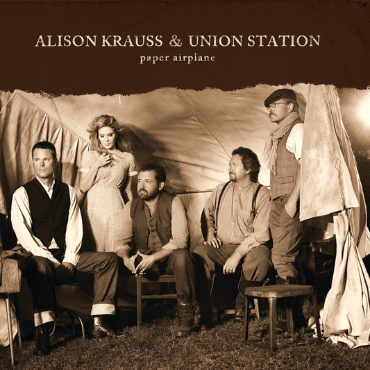 ALISON KRAUSS & UNION STATION - Paper Airplanes (12in Vinyl)