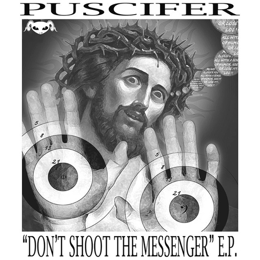 PUSCIFER - "Don't Shoot The Messenger" EP - (12in Vinyl)