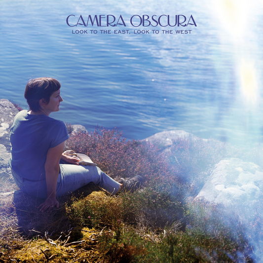 CAMERA OBSCURA - Look To The East, Look To The West (12in Vinyl)