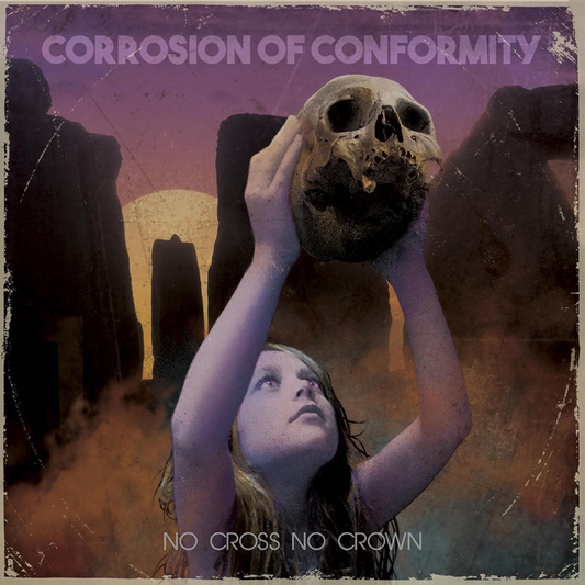 CORROSION OF CONFORMITY - No Cross No King (12in Vinyl)