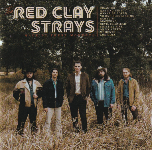 THE RED CLAY STRAYS - Made By These Moments (12in Vinyl)