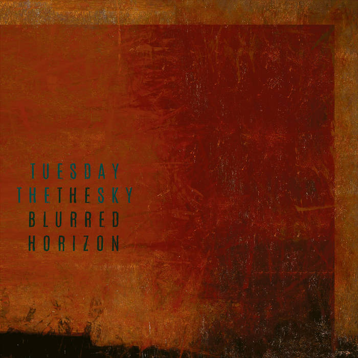 TUESDAY THE SKY - The Blurred Horizon (12in Vinyl)